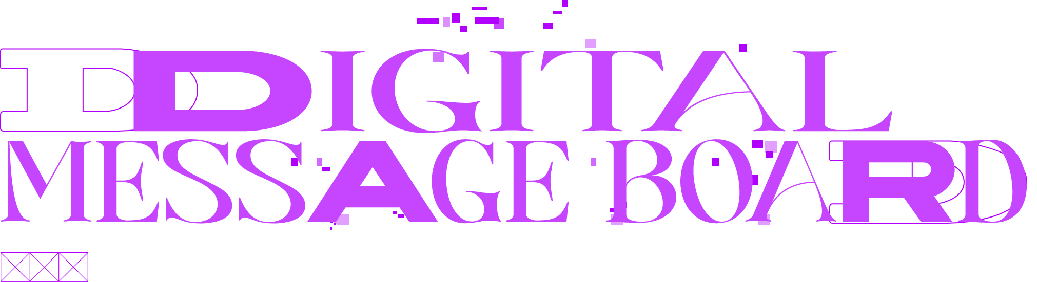 DIGITAL MESSAGE BOARD